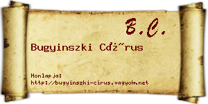 Bugyinszki Círus névjegykártya